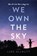 We Own the Sky, ALLNUTT,  Luke - Gebonden - 9780778314738