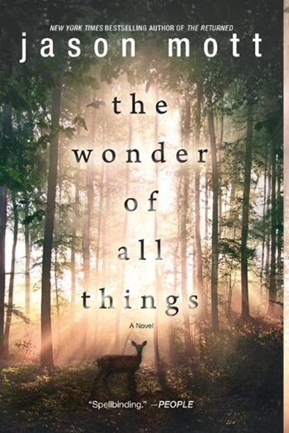 The Wonder of All Things, MOTT,  Jason - Paperback - 9780778317852