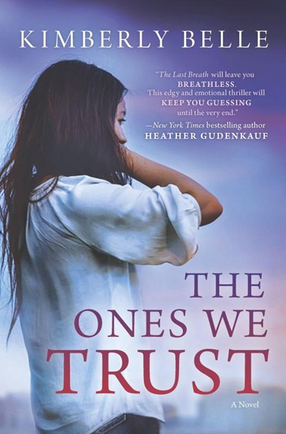 Belle, K: Ones We Trust, Kimberly Belle - Paperback - 9780778317869