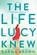 LIFE LUCY KNEW, KARMA BROWN - Paperback - 9780778319344