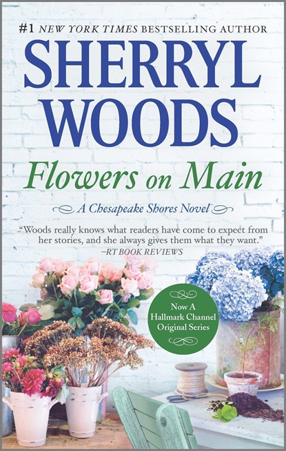 FLOWERS ON MAIN R/E, Sherryl Woods - Paperback - 9780778330066