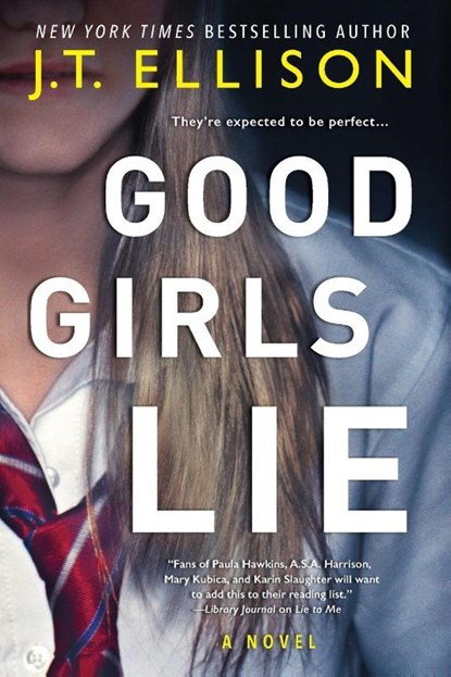 Good Girls Lie (Original), J. T. Ellison - Paperback - 9780778330776