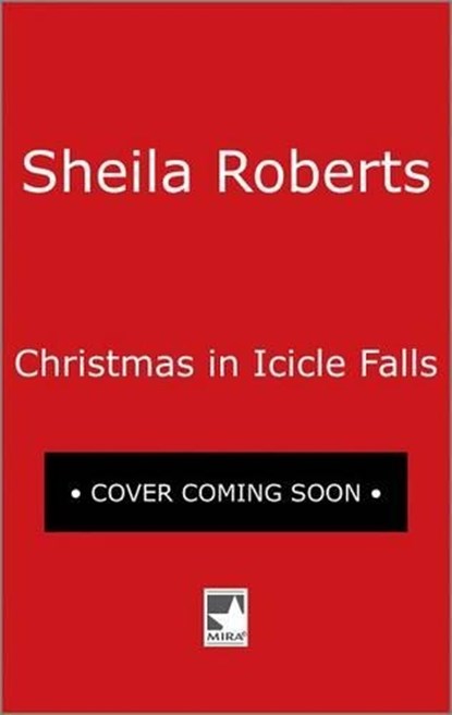 Christmas in Icicle Falls, Sheila Roberts - Paperback - 9780778330790