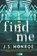 Find Me, J. S. Monroe - Paperback - 9780778330813