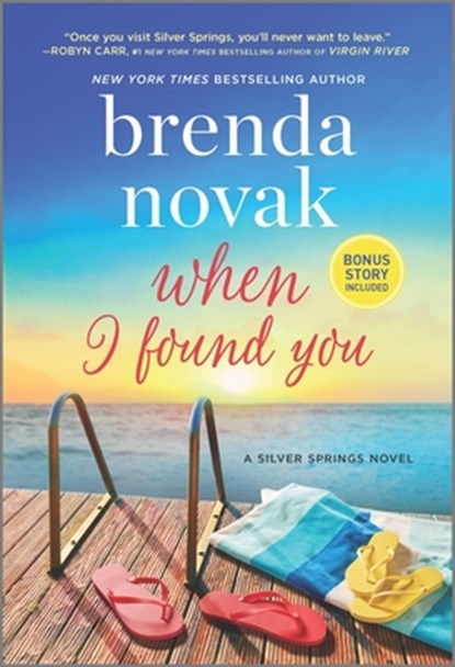 When I Found You: A Silver Springs Novel, Brenda Novak - Paperback - 9780778331889