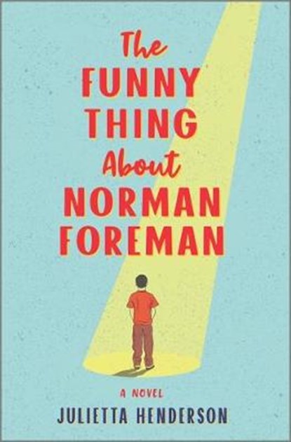 The Funny Thing about Norman Foreman, HENDERSON,  Julietta - Gebonden - 9780778331957