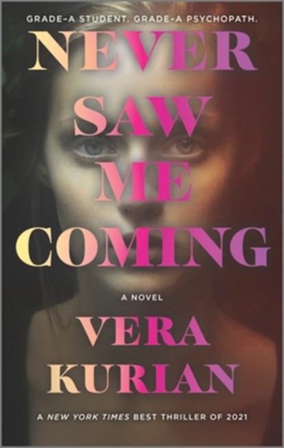 Never Saw Me Coming, Vera Kurian - Paperback - 9780778333241