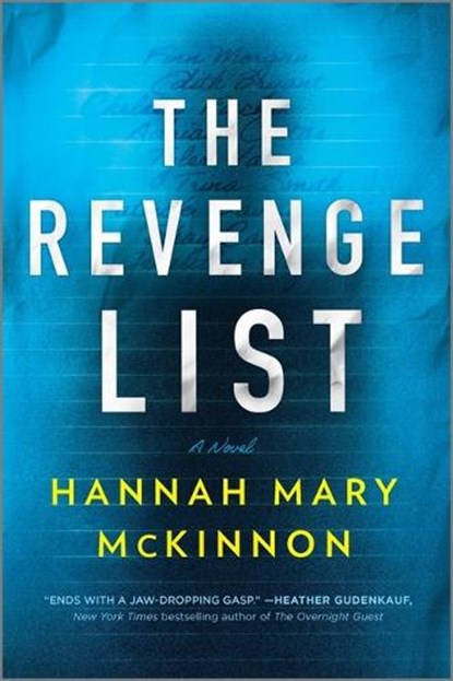 The Revenge List, Hannah Mary McKinnon - Paperback - 9780778333463