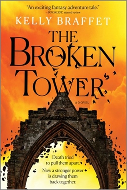 The Broken Tower, Kelly Braffet - Paperback - 9780778333654