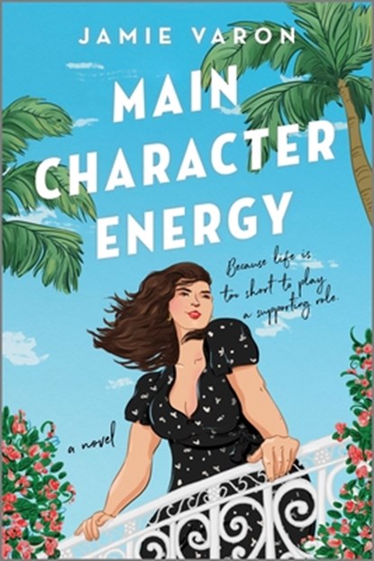Main Character Energy, Jamie Varon - Paperback - 9780778334200