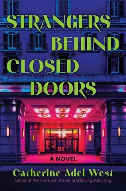 Strangers Behind Closed Doors, Catherine Adel West - Paperback - 9780778360063