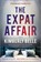 The Expat Affair, Kimberly Belle - Gebonden - 9780778360155
