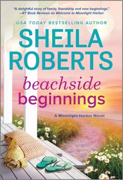 Beachside Beginnings: A Moonlight Harbor Novel, Sheila Roberts - Paperback - 9780778360896