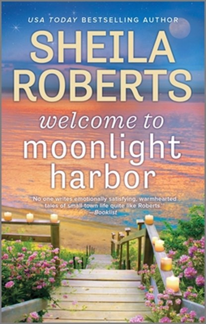 WELCOME TO MOONLIGHT HARBOR, Sheila Roberts - Paperback - 9780778368052