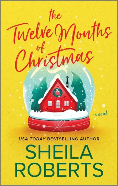 The Twelve Months of Christmas, Sheila Roberts - Paperback - 9780778368168
