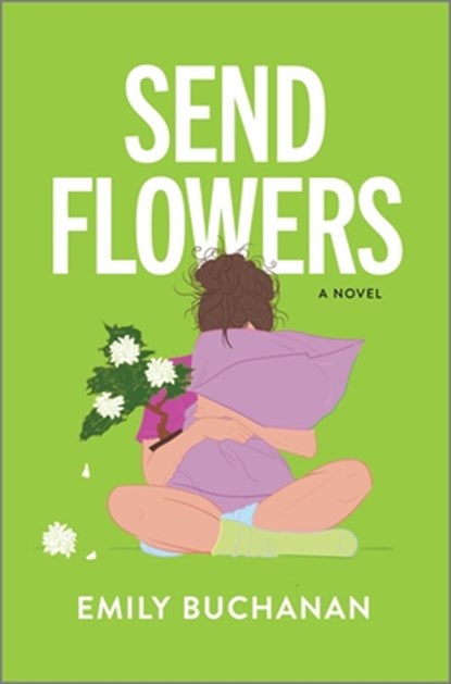 Send Flowers, Emily Buchanan - Gebonden - 9780778368380