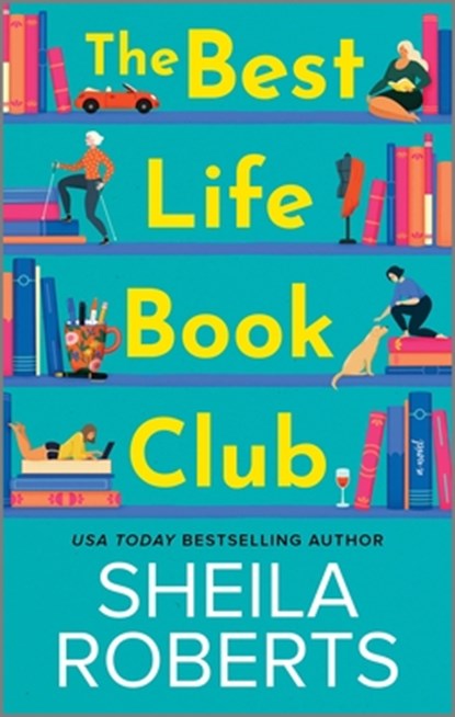 The Best Life Book Club, Sheila Roberts - Paperback - 9780778368564