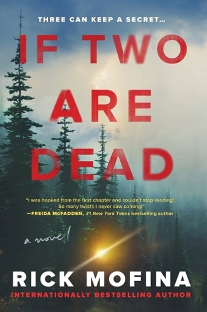If Two Are Dead, Rick Mofina - Paperback - 9780778368595