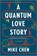 Chen, M: Quantum Love Story, Mike Chen - Paperback - 9780778369509
