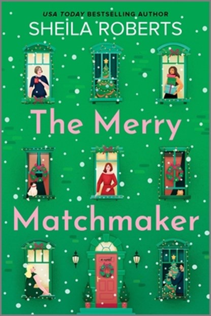 The Merry Matchmaker, Sheila Roberts - Paperback - 9780778369608