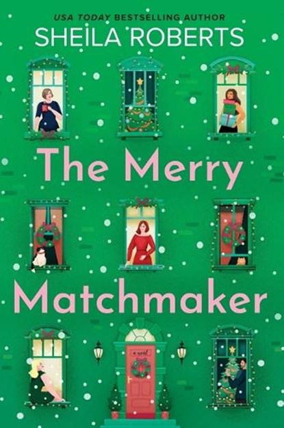 The Merry Matchmaker, Sheila Roberts - Paperback - 9780778369608