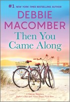 Then You Came Along | Debbie Macomber | 