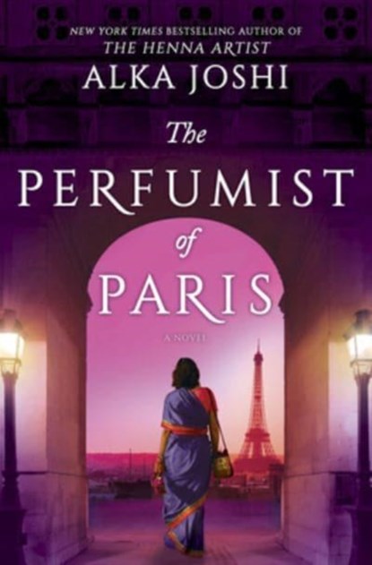 The Perfumist of Paris, Alka Joshi - Gebonden - 9780778386148
