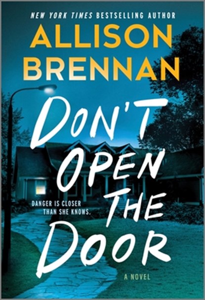 Don't Open the Door, Allison Brennan - Paperback - 9780778386506