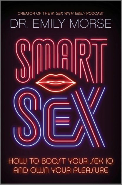 Smart Sex, Emily Morse - Gebonden - 9780778387107