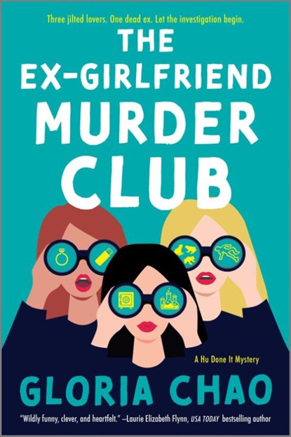 The Ex-Girlfriend Murder Club, Gloria Chao - Paperback - 9780778387213