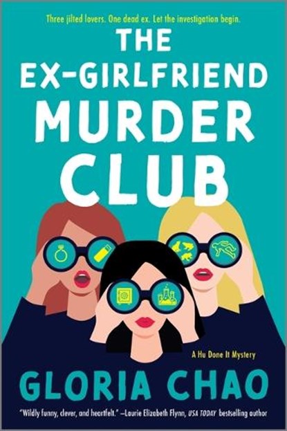 The Ex-Girlfriend Murder Club, Gloria Chao - Paperback - 9780778387213