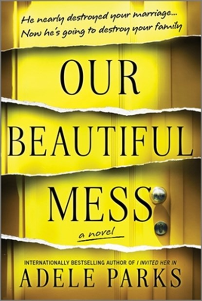 Our Beautiful Mess, Adele Parks - Paperback - 9780778387305