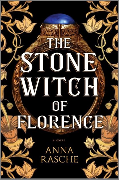 The Stone Witch of Florence, Anna Rasche - Paperback - 9780778387381