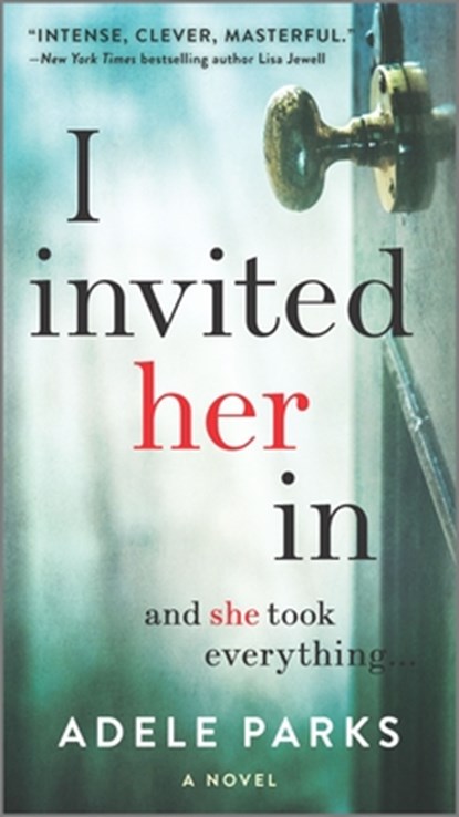 I Invited Her in, Adele Parks - Paperback - 9780778389262