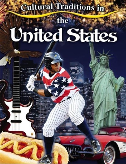 Cultural Traditions in The United States, Molly Aloian - Paperback - 9780778703174