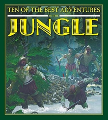 Ten of the Best Adventures in the Jungle, Professor of Latin David (University of Newcastle Upon Tyne) West - Paperback - 9780778718437