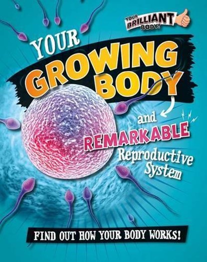 YOUR GROWING BODY & REMARKABLE, Paul Mason - Paperback - 9780778722106