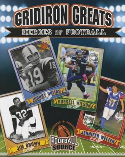 Gridiron Greats, RIVKIN,  Jennifer - Paperback - 9780778723011