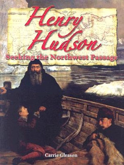 Henry Hudson, Carrie Gleason - Paperback - 9780778724445