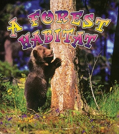 A Forest Habitat, Bobbie Kalman - Paperback - 9780778729792