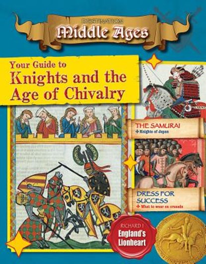 Your Guide to Knights and the Age of Chivalry, O'Brien Cynthia - Gebonden - 9780778729921