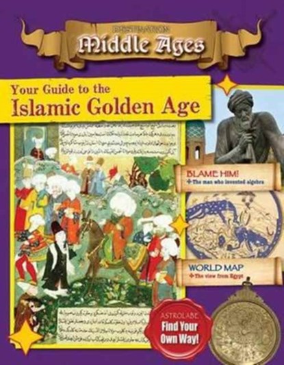 Your Guide to the Islamic Golden Age, Cooke Tim - Paperback - 9780778729990