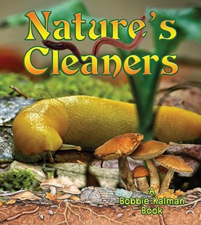 Nature's Cleaners, Bobbie Kalman - Paperback - 9780778733003