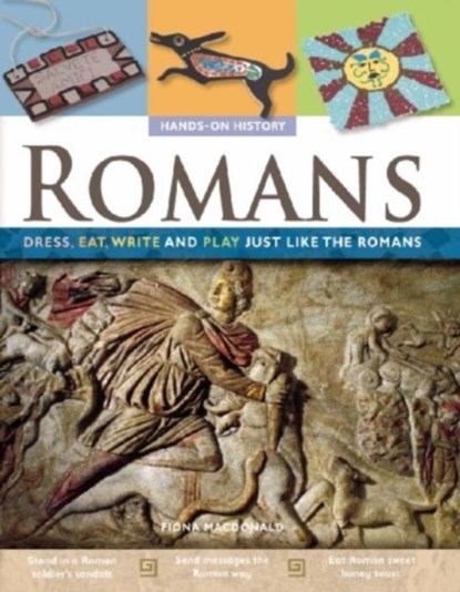 Romans: Dress, Eat, Write, and Play Just Like the Romans, Fiona (CRC Press Boca Raton Florida USA) MacDonald - Paperback - 9780778740711