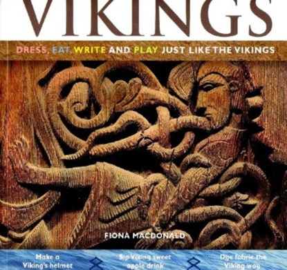 Vikings: Dress, Eat, Write, and Play Just Like the Vikings, Fiona (CRC Press Boca Raton Florida USA) MacDonald - Paperback - 9780778740728
