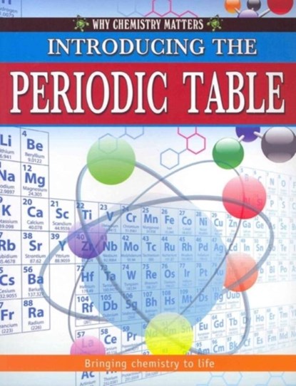 Introducing the Periodic Table, Tom Jackson - Paperback - 9780778742340