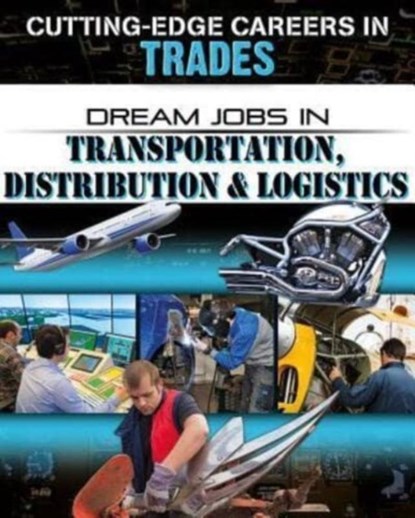 Dream Jobs Transportation Distribution and Logistics, O'Brien Cynthia - Paperback - 9780778744580