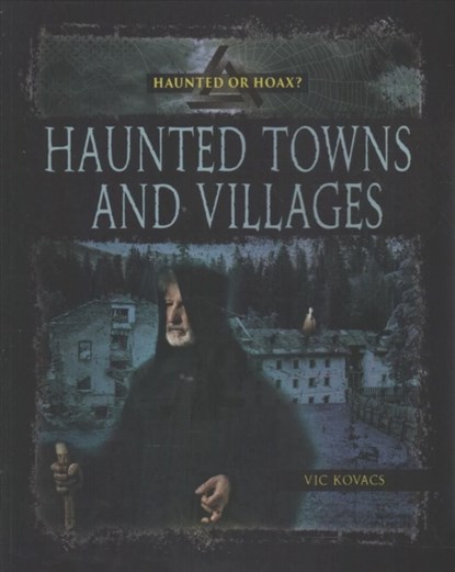 Haunted Towns Villages, Kovacs Vic - Paperback - 9780778746423