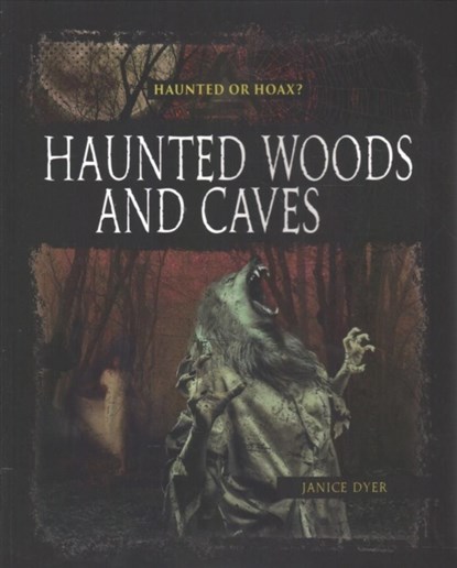 Haunted Woods Caves, Dyer Janice - Paperback - 9780778746430