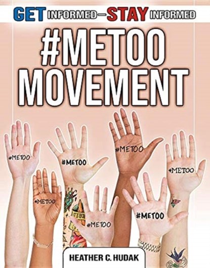 #MeToo Movement, Heather C. Hudak - Paperback - 9780778749714